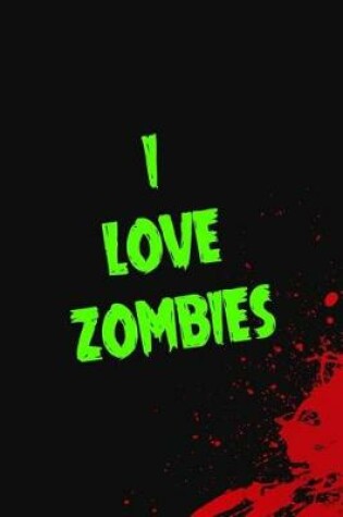 Cover of I Love Zombies