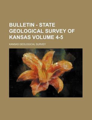 Book cover for Bulletin - State Geological Survey of Kansas Volume 4-5