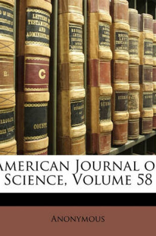 Cover of American Journal of Science, Volume 58