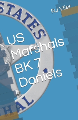 Book cover for US Marshals BK 7 Daniels