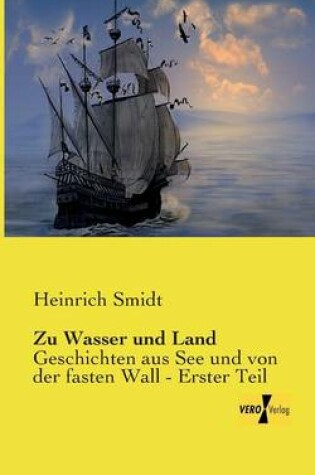 Cover of Zu Wasser und Land