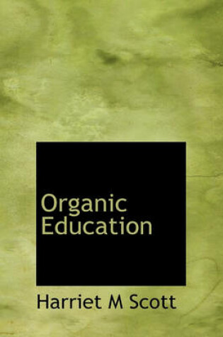 Cover of Organic Education