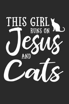 Book cover for This Girl Runs on Jesus and Cats