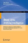 Book cover for BNAIC 2016: Artificial Intelligence