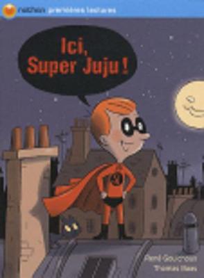 Book cover for Ici, Super Juju !