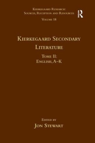 Cover of Volume 18, Tome II: Kierkegaard Secondary Literature