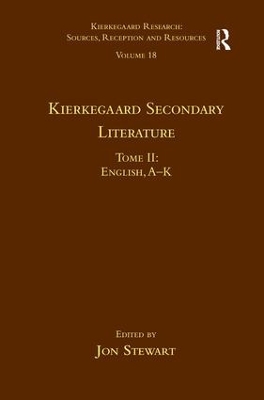 Book cover for Volume 18, Tome II: Kierkegaard Secondary Literature
