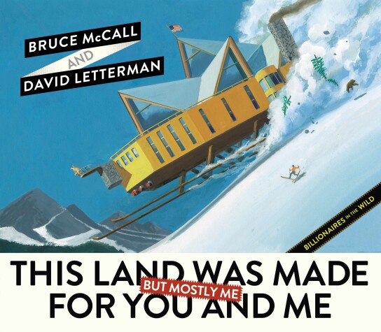 Book cover for This Land Was Made for You and Me (But Mostly Me)