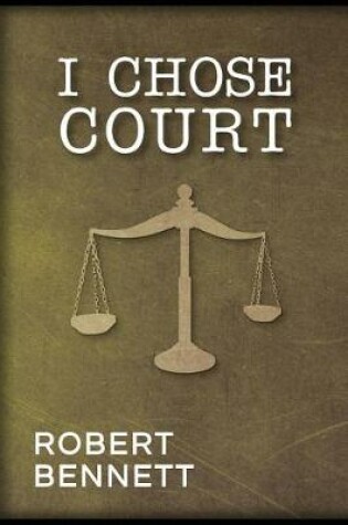 Cover of I Chose Court
