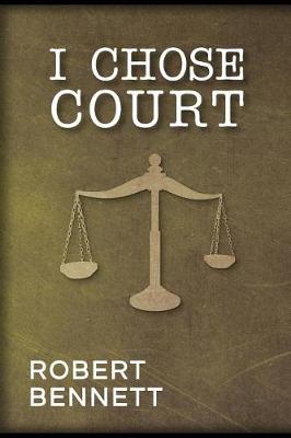 Book cover for I Chose Court