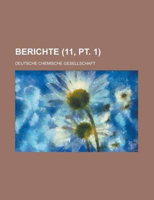 Book cover for Berichte (11, PT. 1 )