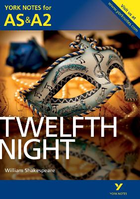 Book cover for Twelfth Night: York Notes for AS & A2