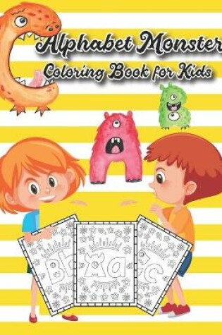 Cover of Alphabet Monster Coloring Book for Kids