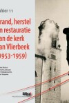 Book cover for Brand, herstel en restauratie van de kerk van Vlierbeek (1953-1959)