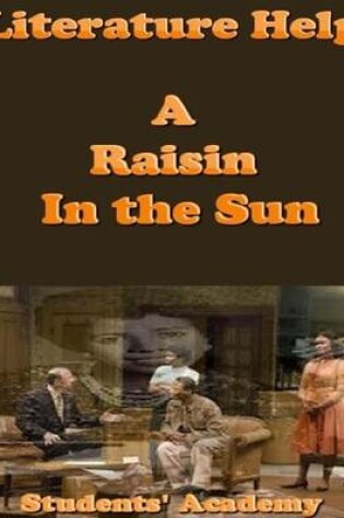 Cover of Literature Help: A Raisin In the Sun