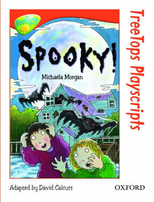Cover of Oxford Reading Tree Treetops Playscripts Level 13 Spooky!