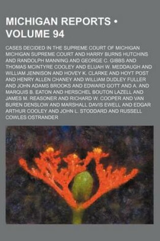 Cover of Michigan Reports (Volume 94); Cases Decided in the Supreme Court of Michigan