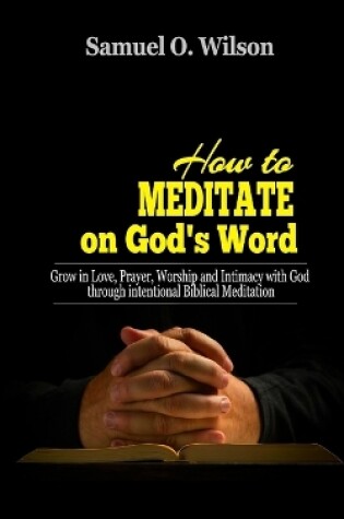 Cover of How to meditate on God's Word