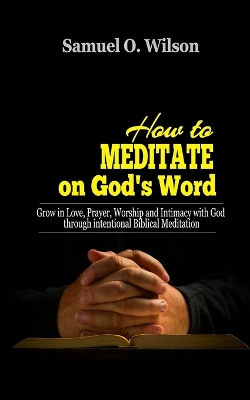 Book cover for How to meditate on God's Word