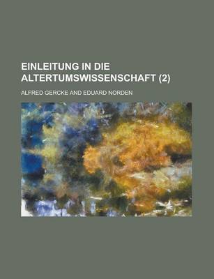 Book cover for Einleitung in Die Altertumswissenschaft (2)