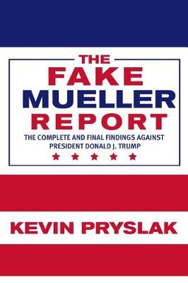 Book cover for The Fake Mueller Report