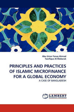 Cover of Principles and Practices of Islamic Microfinance for a Global Economy