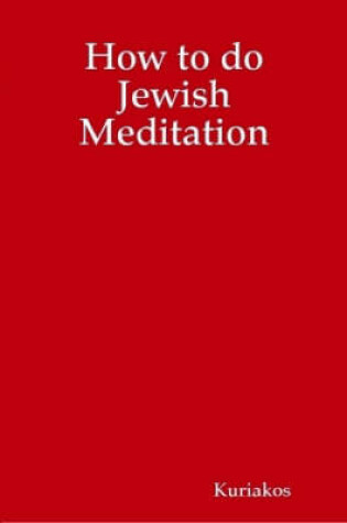 Cover of How to Do Jewish Meditation