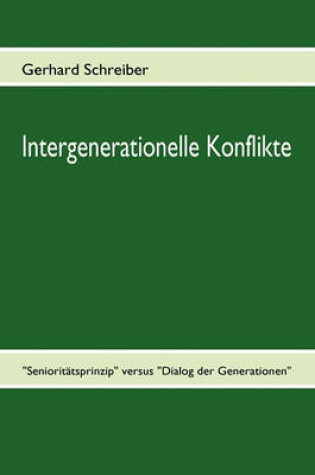 Cover of Intergenerationelle Konflikte