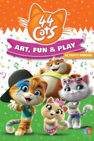 Cover of 44 Cats Art, Fun & Play Activity Annual