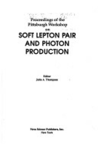 Cover of Soft Lepton Pair & Photon Prod
