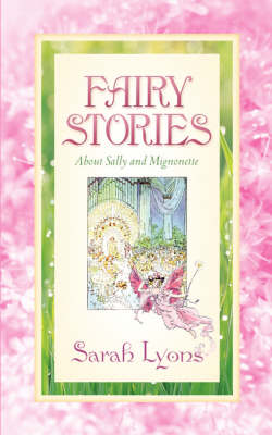 Book cover for Fairy Stories about Sally and Mignonette