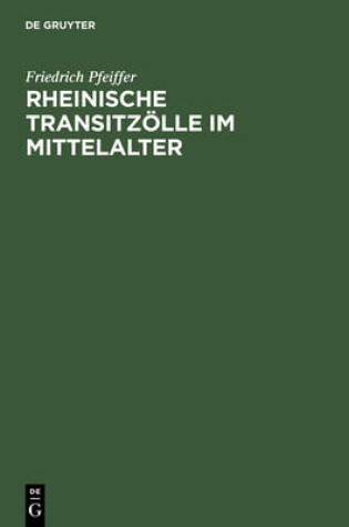 Cover of Rheinische Transitzolle Im Mittelalter