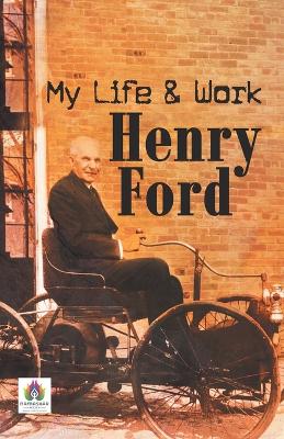 Book cover for My Life and Work Henry Ford