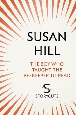 Cover of The Boy Who Taught The Beekeeper To Read (Storycuts)