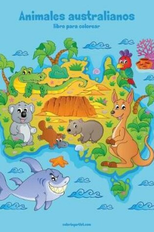 Cover of Animales australianos libro para colorear 1