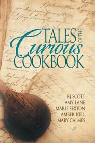 Cover of Tales of the Curious Cookbook