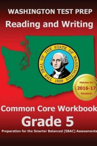 Cover of WASHINGTON TEST PREP Reading and Writing Common Core Workbook Grade 5