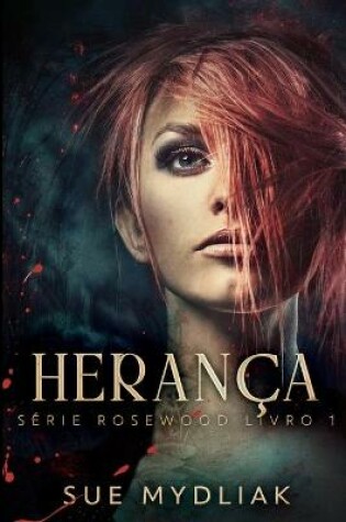 Cover of Heranca (Serie Rosewood Livro 1)