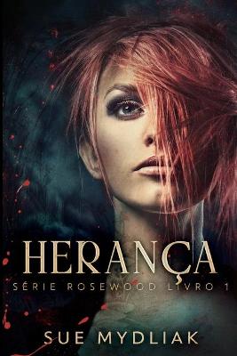 Book cover for Heranca (Serie Rosewood Livro 1)