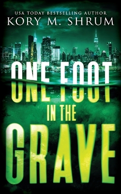 Book cover for One Foot in the Grave