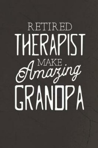 Cover of Retired Therapist Make Amazing Grandpa