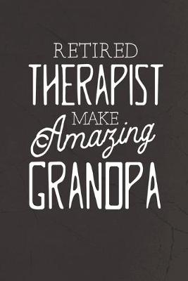 Book cover for Retired Therapist Make Amazing Grandpa