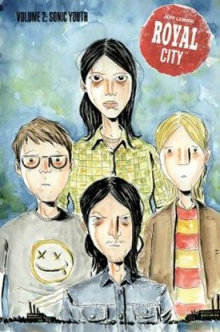 Cover of Royal City Volume 2: Sonic Youth
