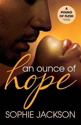 Book cover for An Ounce of Hope: A Pound of Flesh Book 2