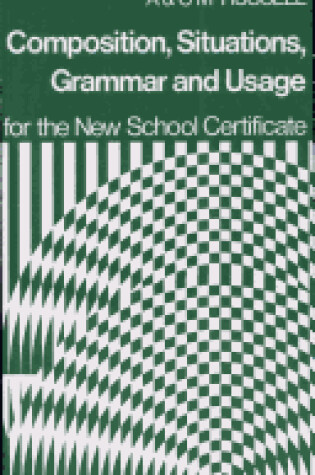 Cover of Composition, Situations, Grammar and Usages for the New School Certificate