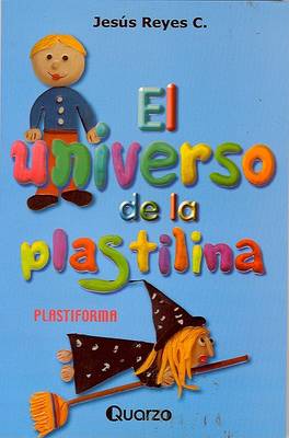 Book cover for El Universo de La Plastilina