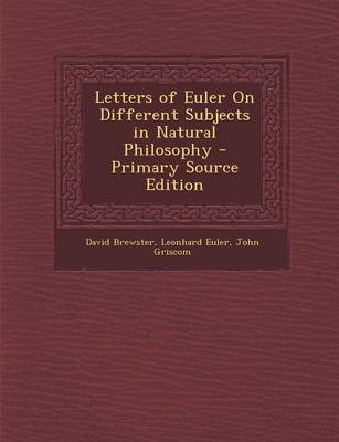 Book cover for Letters of Euler on Different Subjects in Natural Philosophy - Primary Source Edition