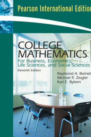 Cover of College Math for Buisness, Economics, Life Sciences and Social Sciences, International Edition/MyMathLab/My StatLab Student Version STANDALONE for PH titles Only