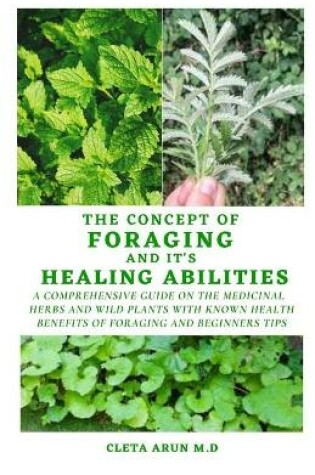 Cover of The Concept of Foraging and It'shealing Abilities