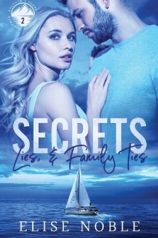 Cover of Secrets, Lies, and Family Ties